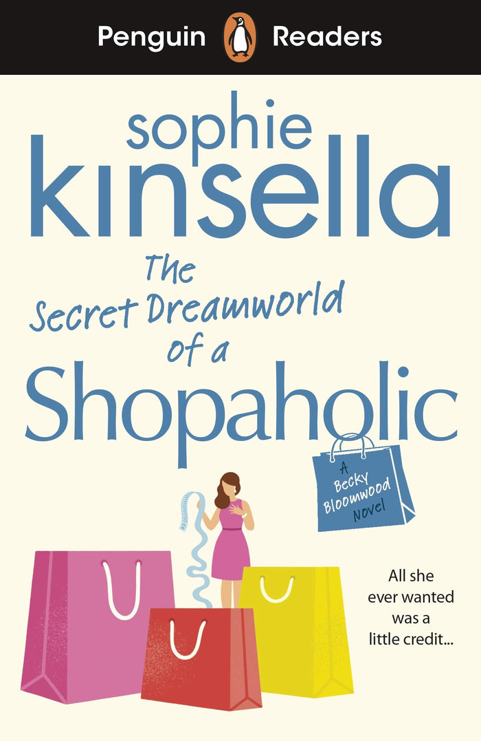 Penguin Readers Level 3: The Secret Dreamworld Of A Shopaholic (ELT Graded Reader) by Sophie Kinsella - Paperback cover