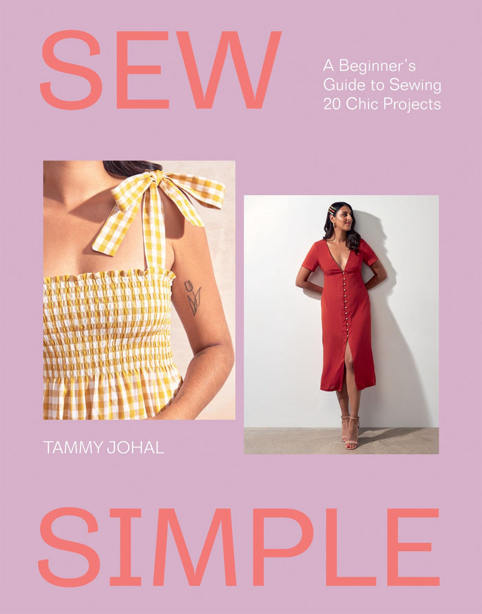 Sew Simple: A Beginner's Guide to Sewing 20 Chic Projects by Tammy Johal - Paperback cover