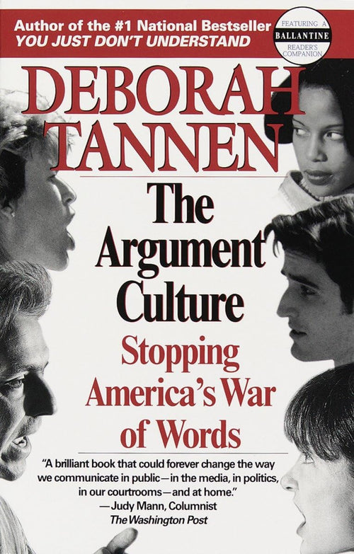 The Argument Culture: Stopping America's War of Words by Deborah Tannen - Paperback cover