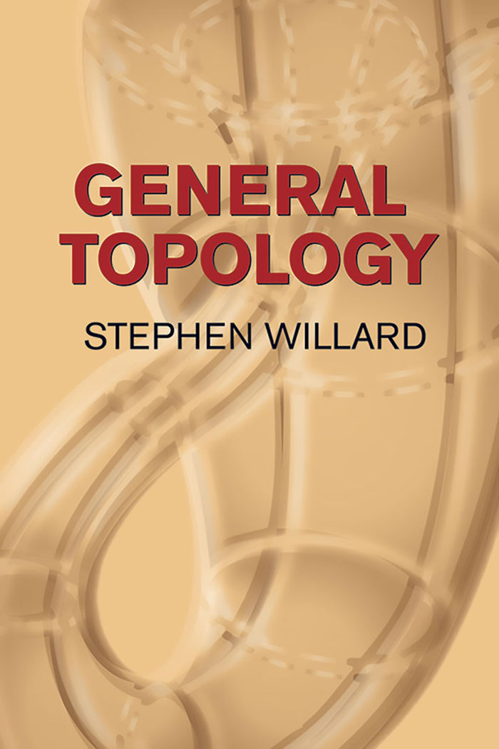 General Topology (Dover Books on Mathematics) by Stephen Willard - Paperback cover