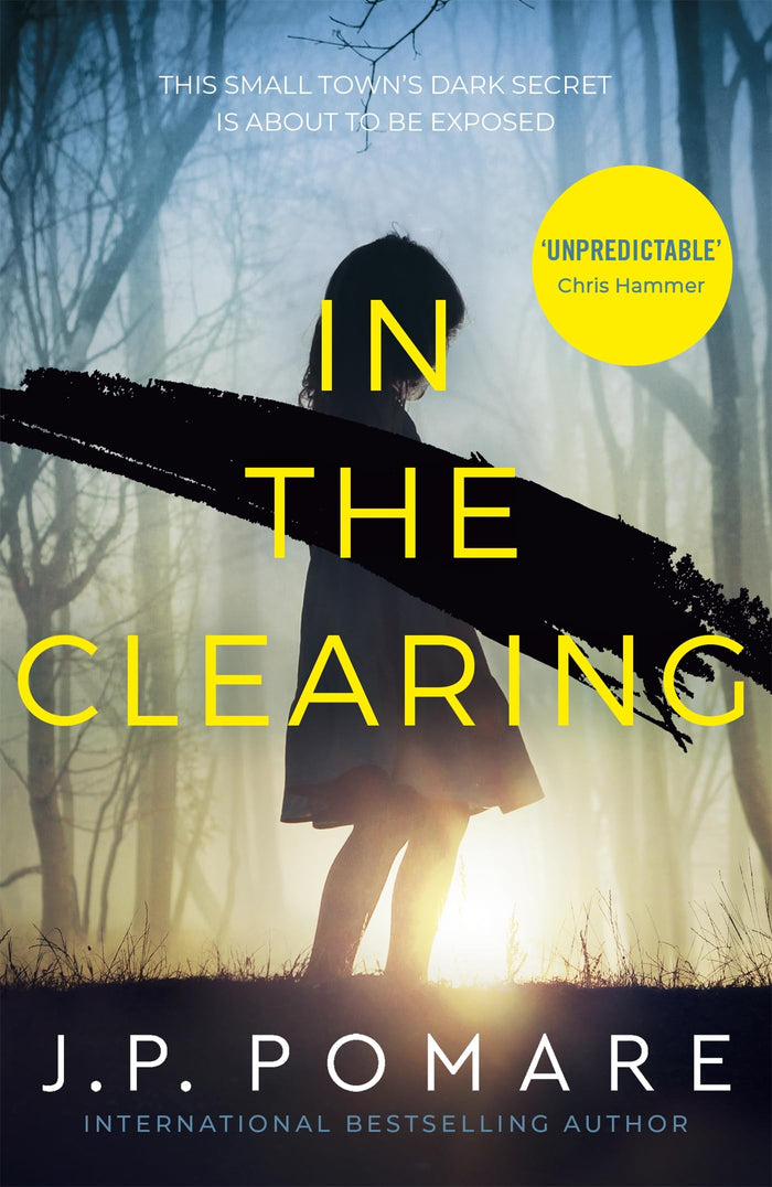 In The Clearing by J P Pomare - Paperback cover