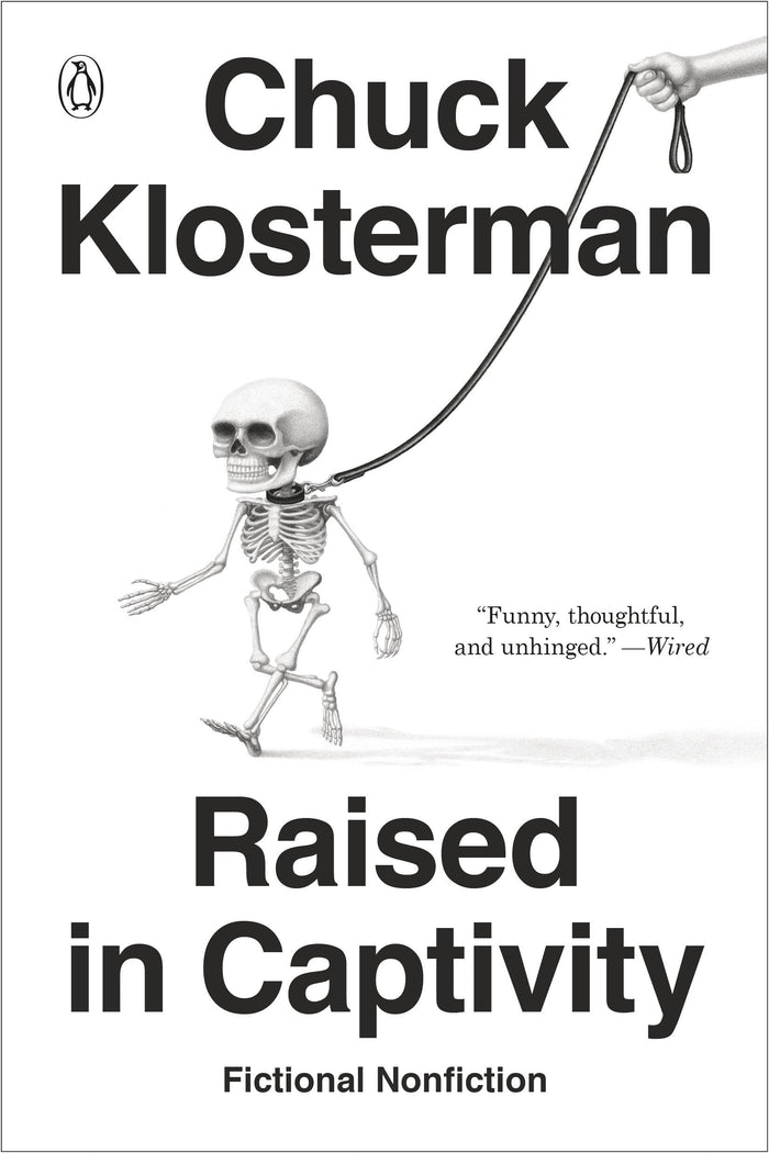 Raised in Captivity: Fictional Nonfiction by Chuck Klosterman - Paperback cover