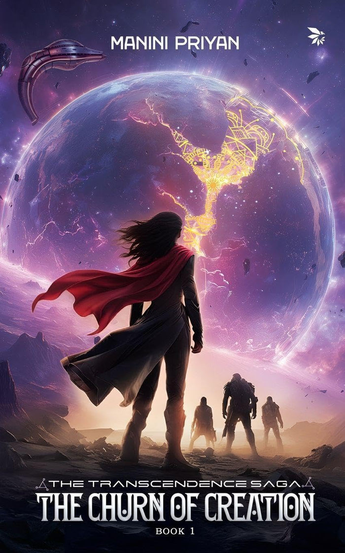 The Churn of Creation -The Transcendence Saga, Book 1 by Manini Priyan - Paperback cover