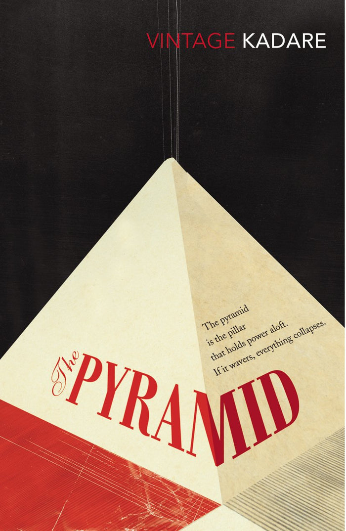The Pyramid by Ismail Kadare - Paperback cover