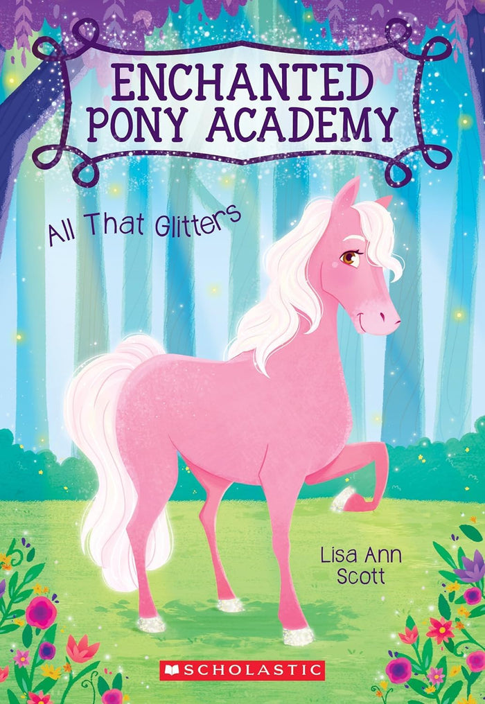 Enchanted Pony Academy#01: All That Glitters - Paperback cover