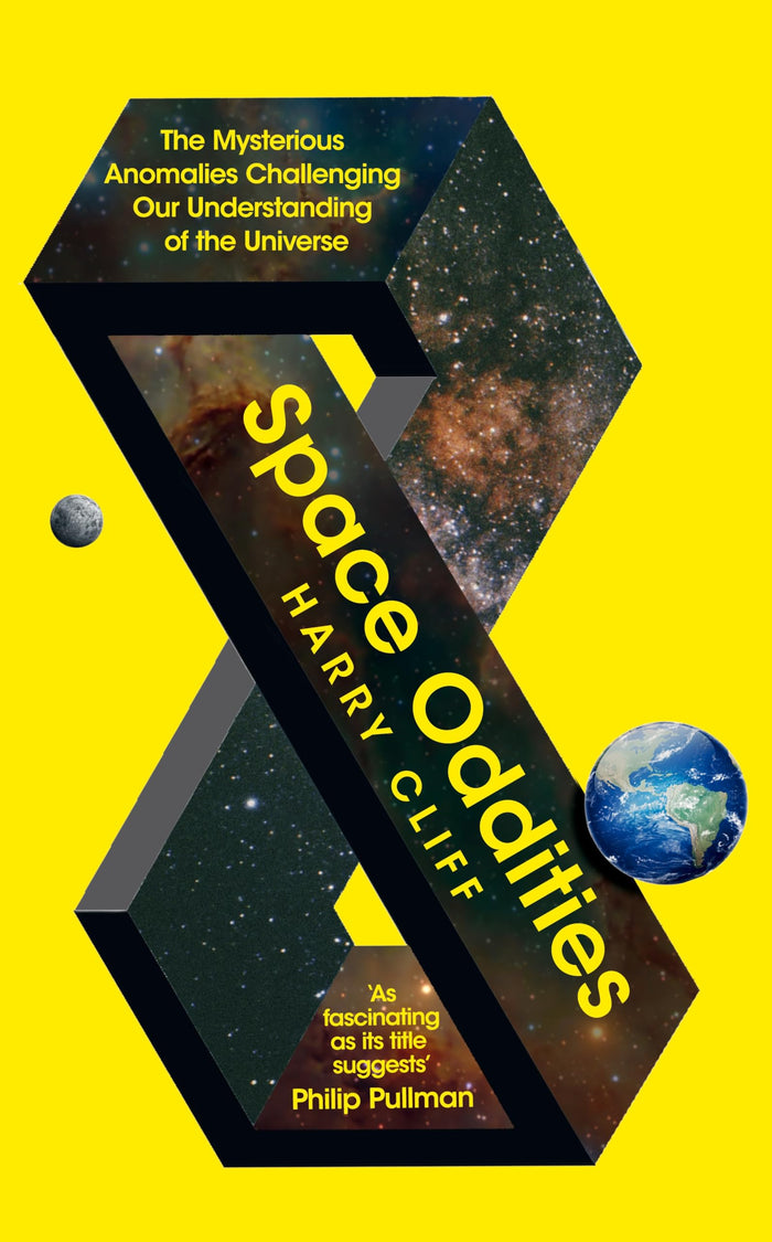 Space Oddities: The Mysterious Anomalies Challenging Our Understanding of the Universe by Harry Cliff - Paperback cover