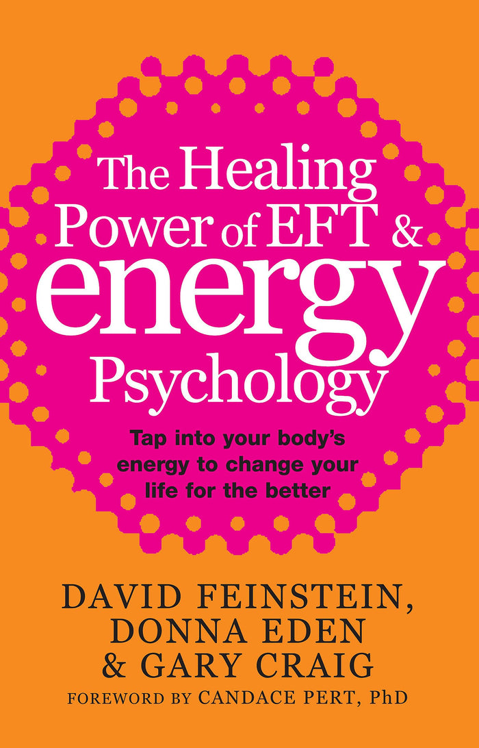 Healing Power Of EFT and Energy Psychology by David Feinstein - Paperback cover