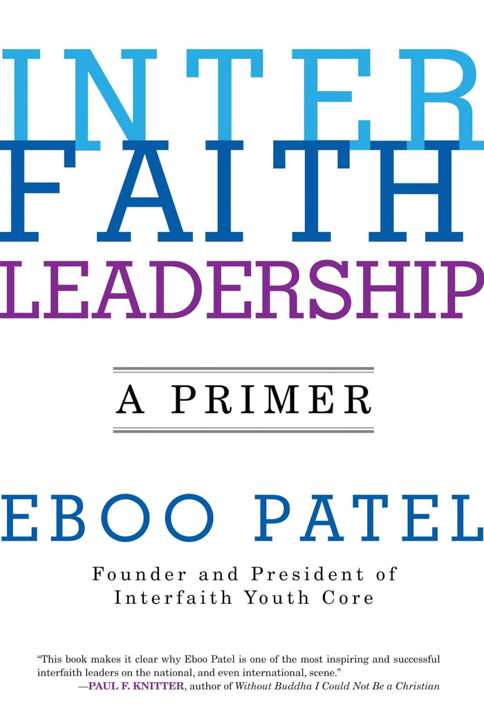 Interfaith Leadership: A Primer by Eboo Patel - Paperback cover