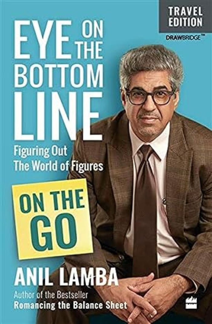 Eye on the Bottom Line On the Go by Anil Lamba - Hardcover cover