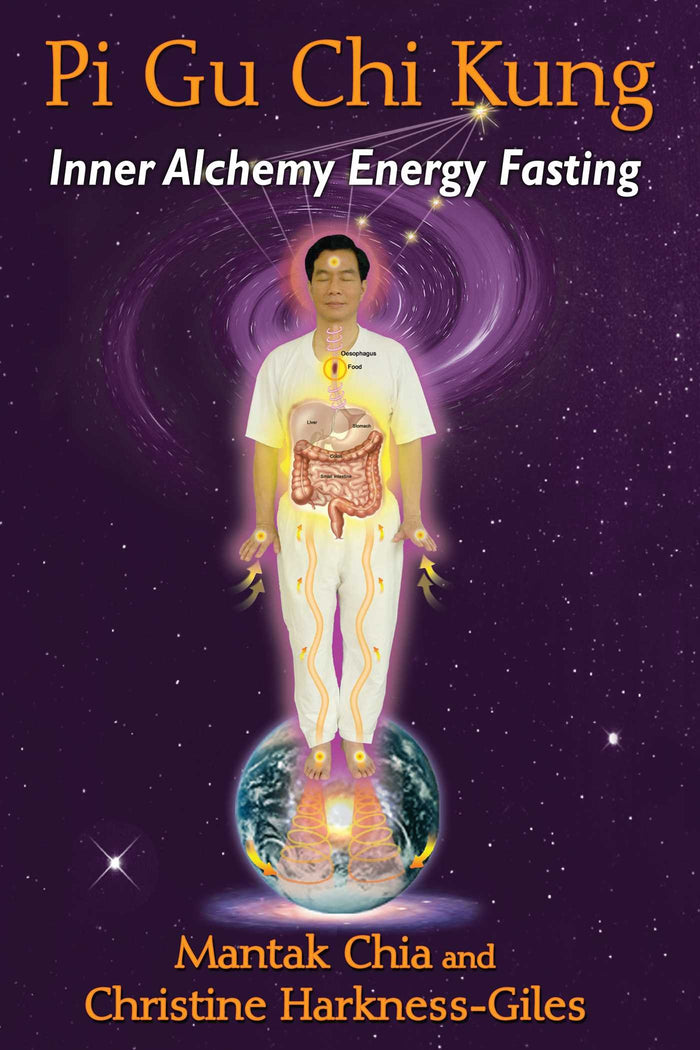 Pi Gu Chi Kung: Inner Alchemy Energy Fasting by Mantak Chia - Paperback cover