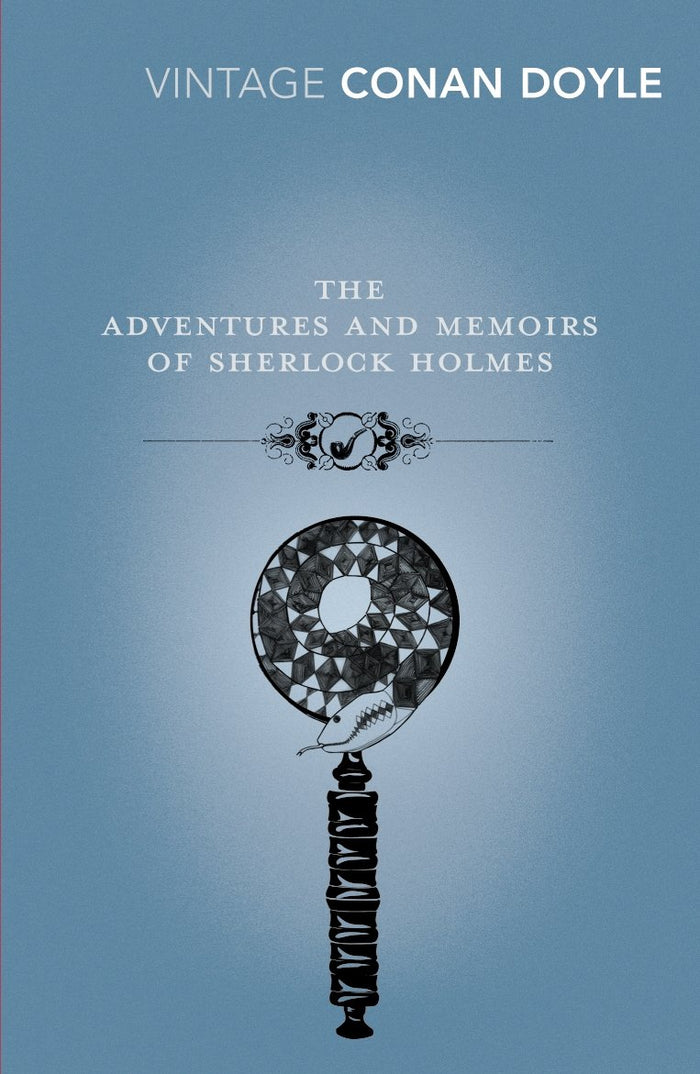 The Adventures and Memoirs of Sherlock Holmes (Vintage Classics) by Arthur Conan Doyle - Paperback cover