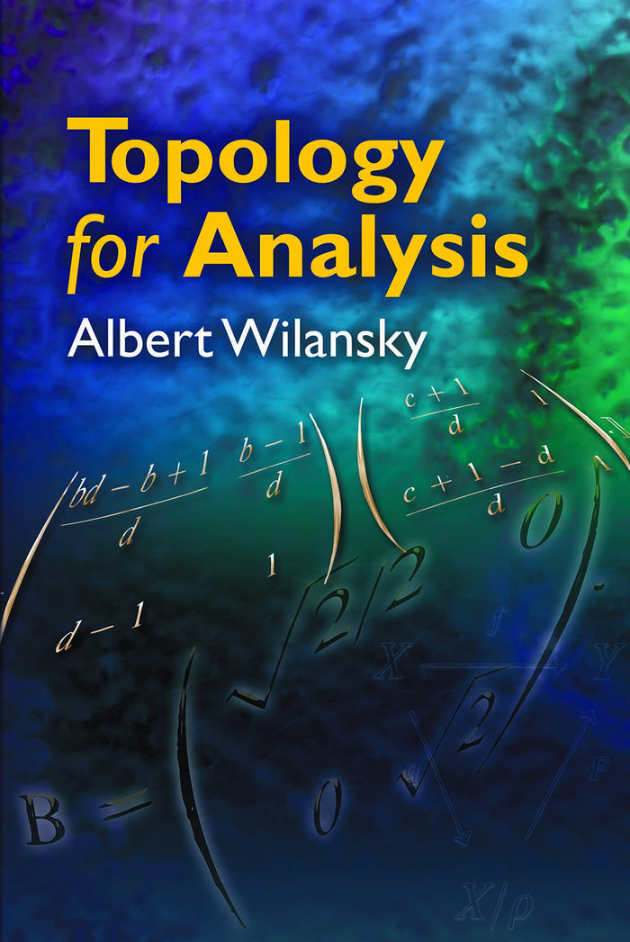 Topology for Analysis (Dover Books on Mathematics) by Albert Wilansky - Paperback cover