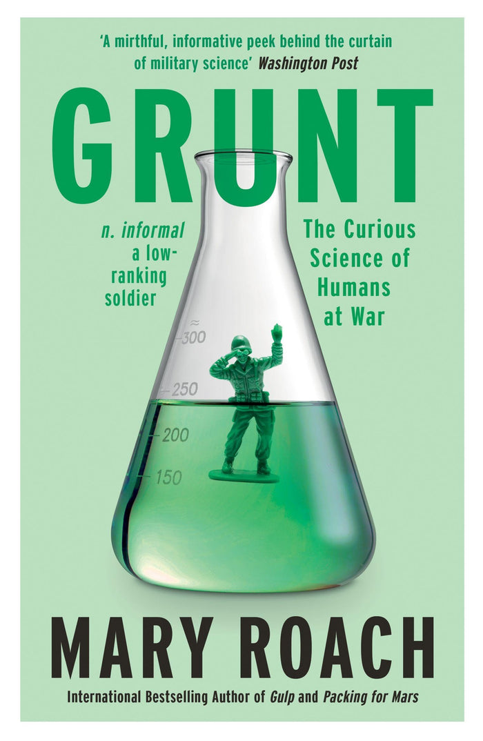 Grunt: The Curious Science of Humans at War [UK Import] by Mary Roach - Paperback cover