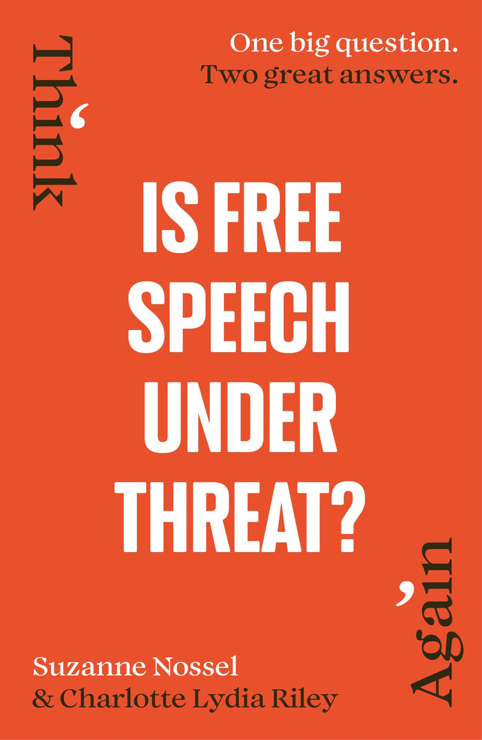 Is Free Speech Under Threat? (Think Again) by Suzanne Nossel - Paperback cover