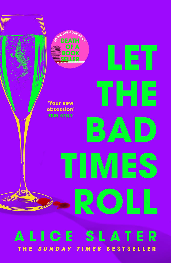 Let the bad times roll by Alice Slater - Paperback cover