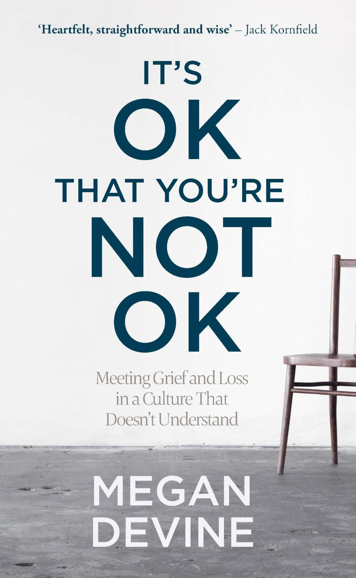 It’s OK That You’re Not OK by Megan Devine - Paperback cover