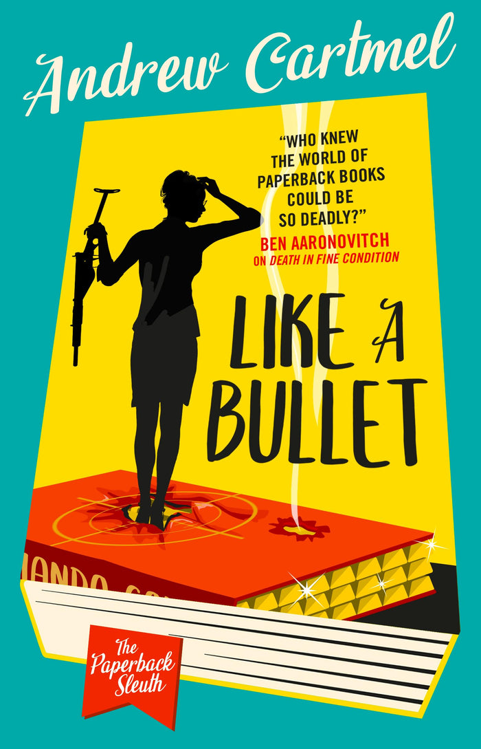 Like a Bullet (The Paperback Sleuth) by Andrew Cartmel - Paperback cover