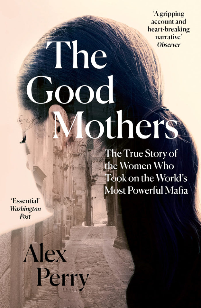 Good Mothers by Alex Alex Perry - Paperback cover