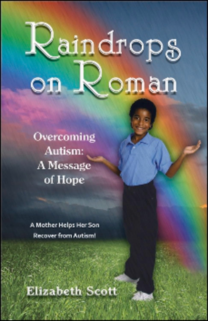 Raindrops on Roman: Overcoming Autism: A Message of Hope by Elizabeth Burton Scott - Paperback cover