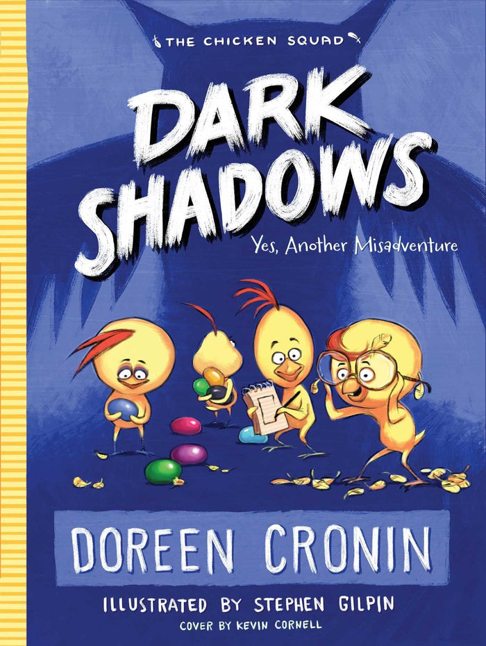 Dark Shadows: Yes, Another Misadventure (4) (The Chicken Squad) by Doreen Cronin - Hardcover cover
