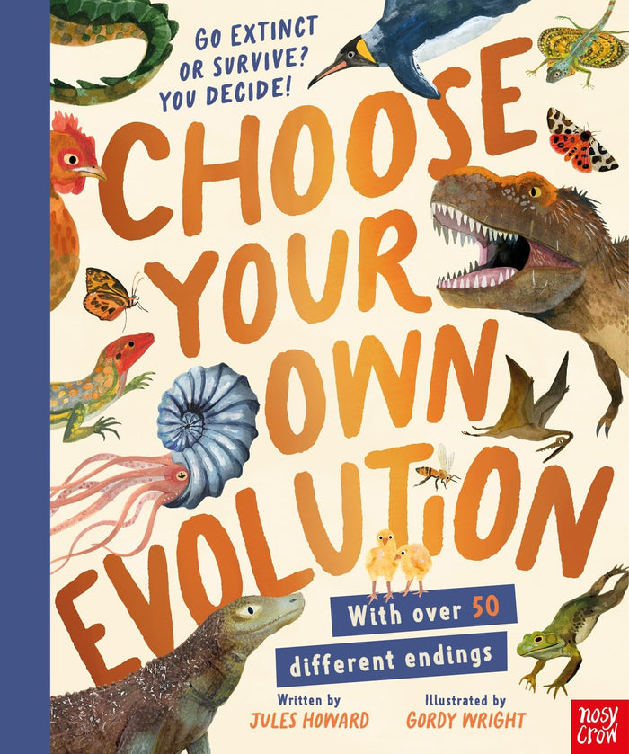 Choose Your Own Evolution: Go Extinct or Survive? You Decide! by Jules Howard - Hardcover cover