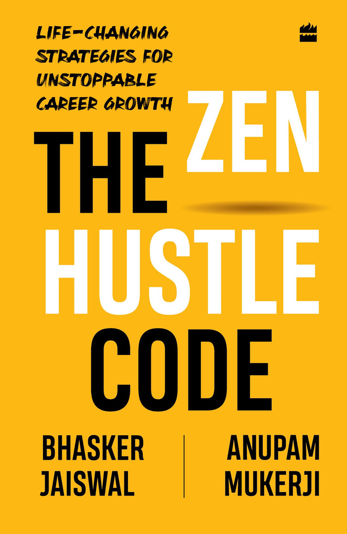 The Zen Hustle Code by Bhasker Jaiswal - Hardcover cover