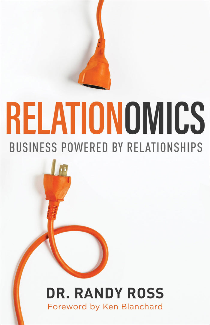 Relationomics: Business Powered by Relationships by Dr. Randy Ross - Hardcover cover