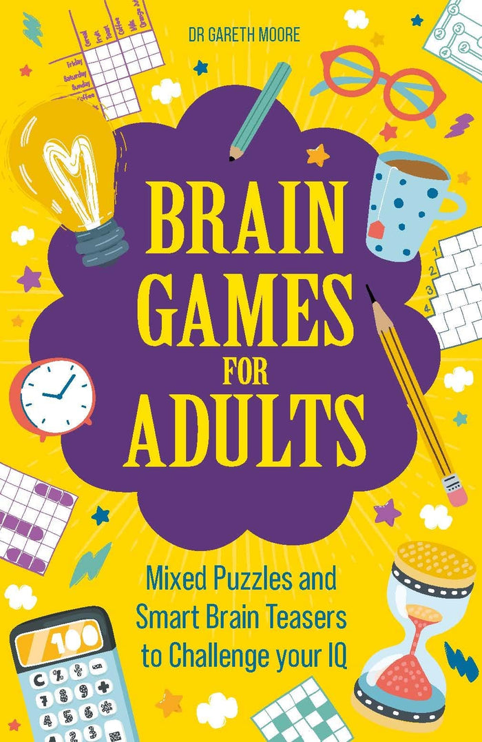Brain Games for Adults: Mixed Puzzles and Smart Brainteasers to Challenge Your IQ by Gareth Moore - Paperback cover