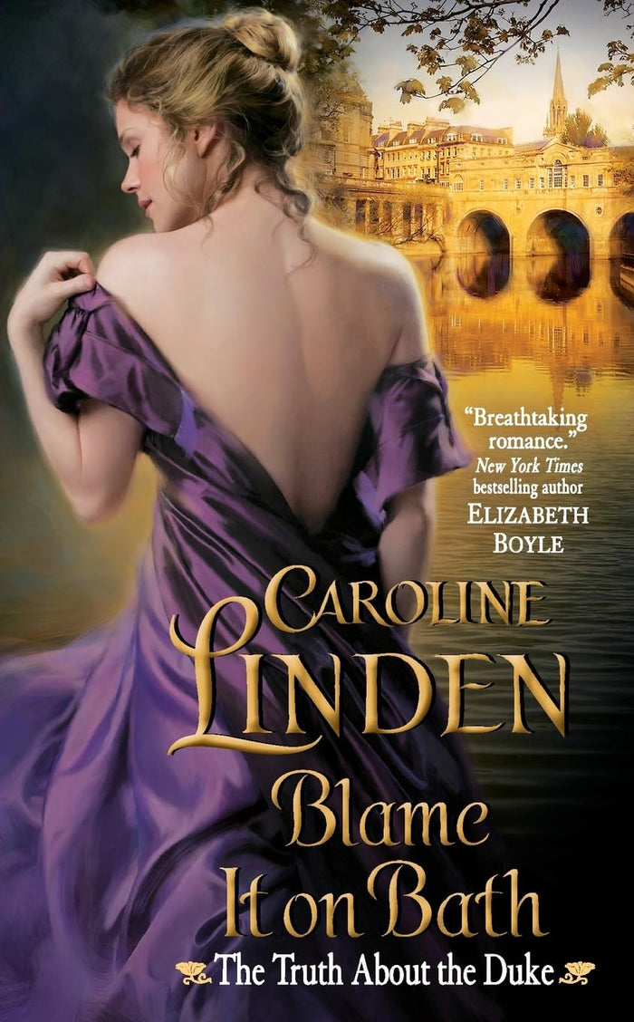 Blame It on Bath: Book 2 in The Truth About the Duke Series – A Sensual Regency Romance of Revenge and Love by Caroline Linden - Mass Market Paperback cover