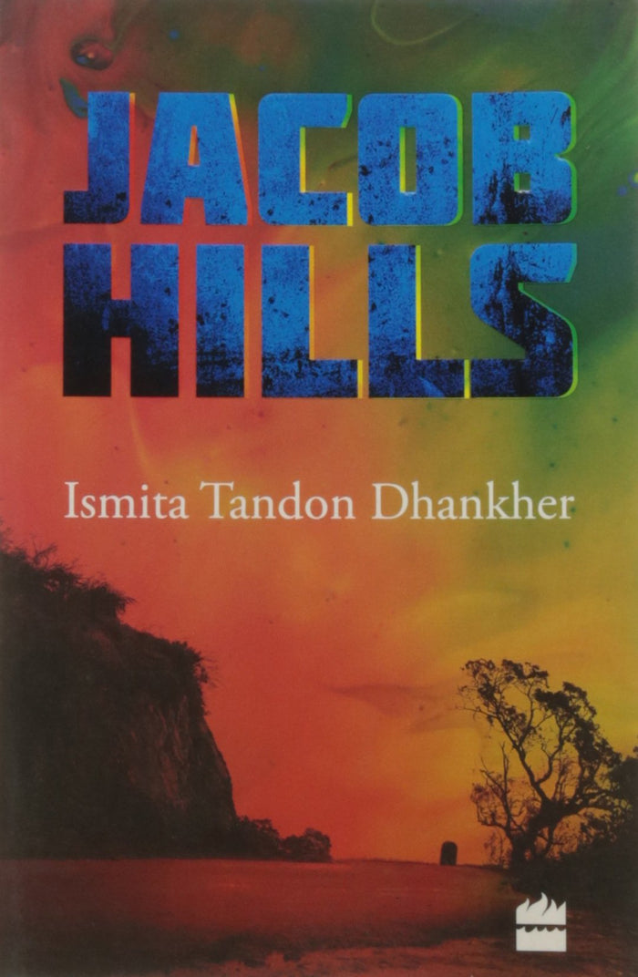 Jacob Hills by Ismita Tandon Dhanker - Paperback cover
