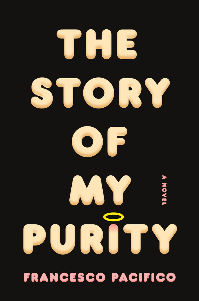 The Story of My Purity by Francesco Pacifico - Paperback cover
