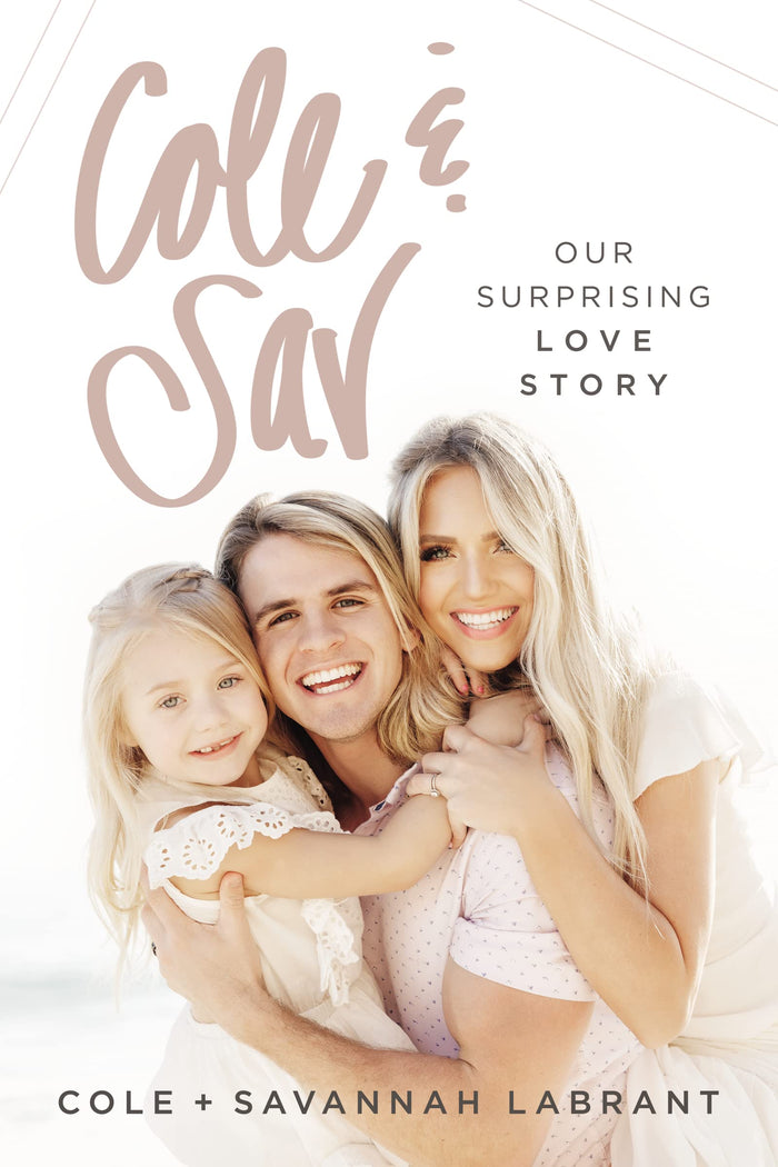 Cole and Sav: Our Surprising Love Story by Cole Labrant - Hardcover cover