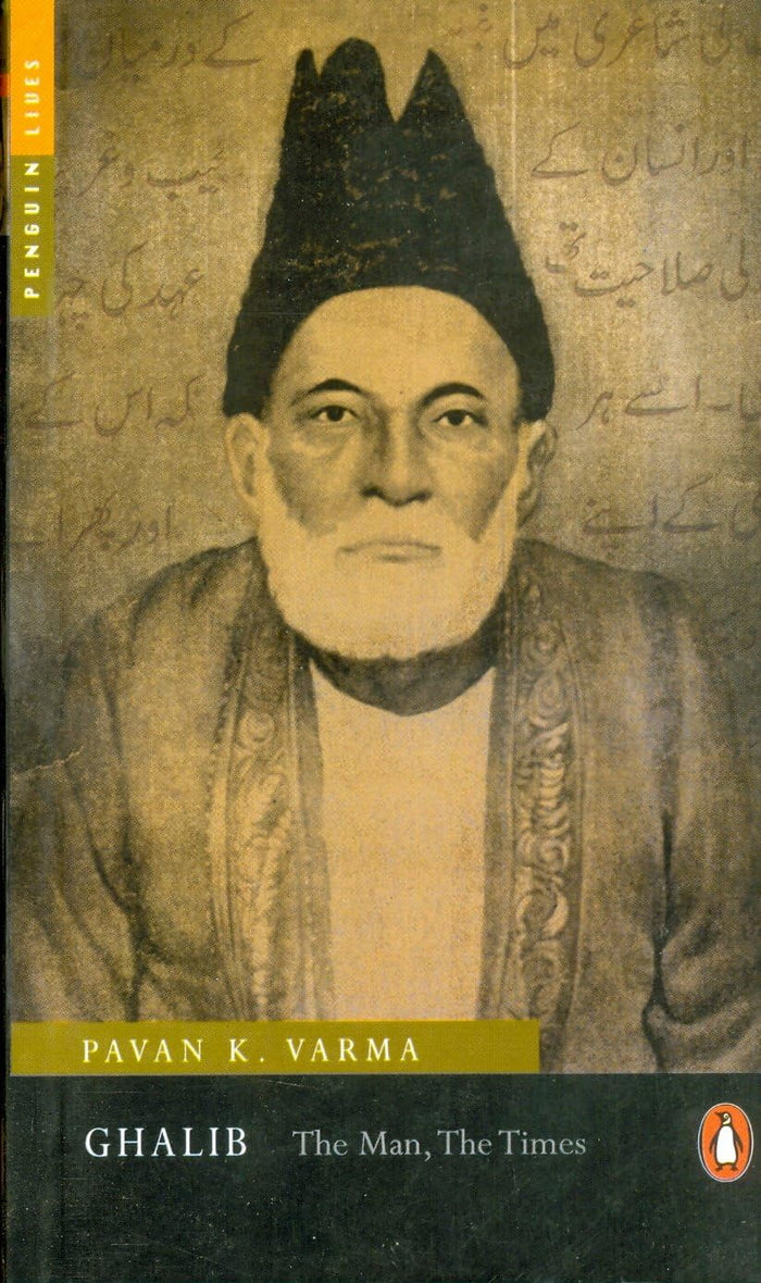 Ghalib: The Man, The Times by Pavan K. Varma - Paperback cover