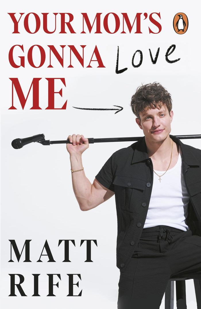 Your Mom’s Gonna Love Me by Matt Rife - Paperback cover