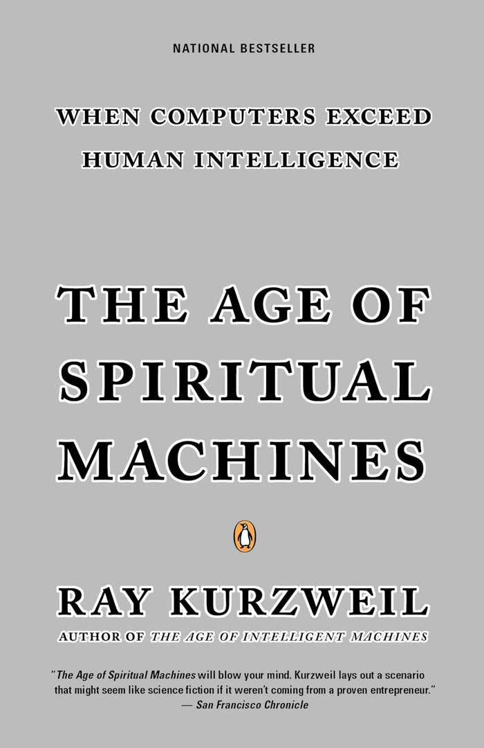 The Age of Spiritual Machines: When Computers Exceed Human Intelligence by Ray Kurzweil - Paperback cover