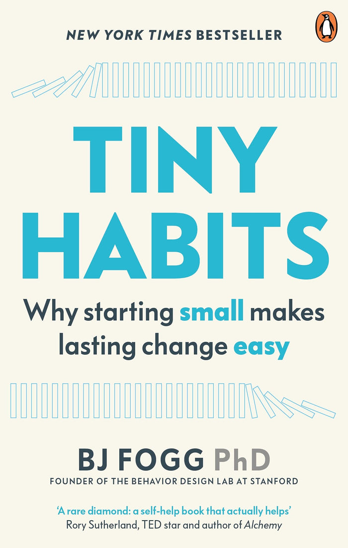 Tiny Habits: Why Starting Small Makes Lasting Change Easy by BJ Fogg - Paperback cover