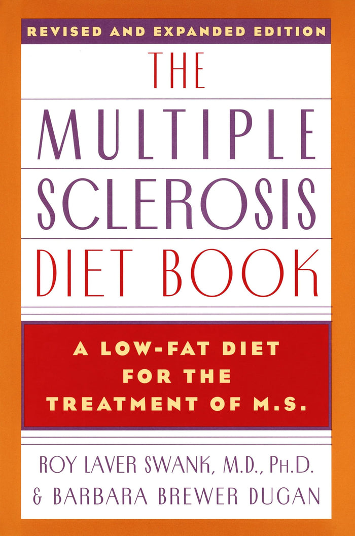 The Multiple Sclerosis Diet Book: A Low-Fat Diet for the Treatment of M.S., Revised and Expanded Edition by Roy Laver Swank - Hardcover cover