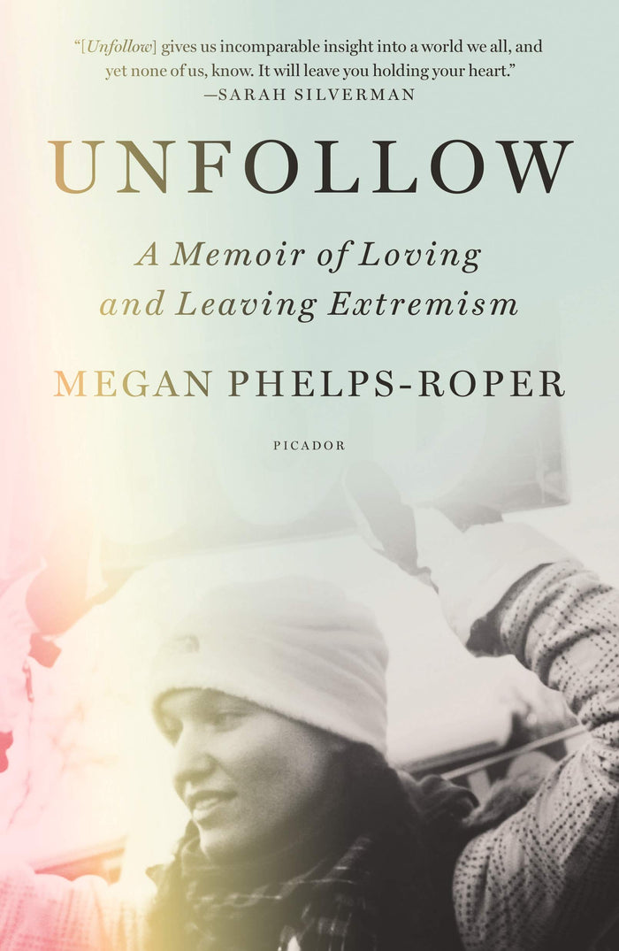 Unfollow by Megan Phelps-Roper - Paperback cover