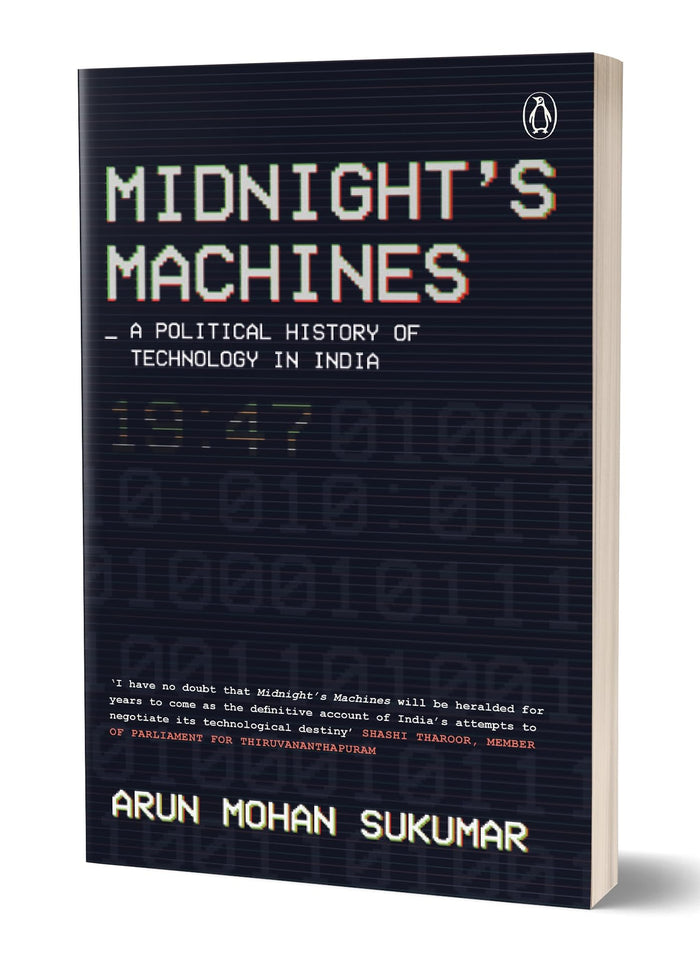 Midnight's Machines: A Political History of Technology in India | Winner of the 2019 Ramnath Goenka Award for Non-Fiction by Arun Mohan Sukumar - Paperback cover