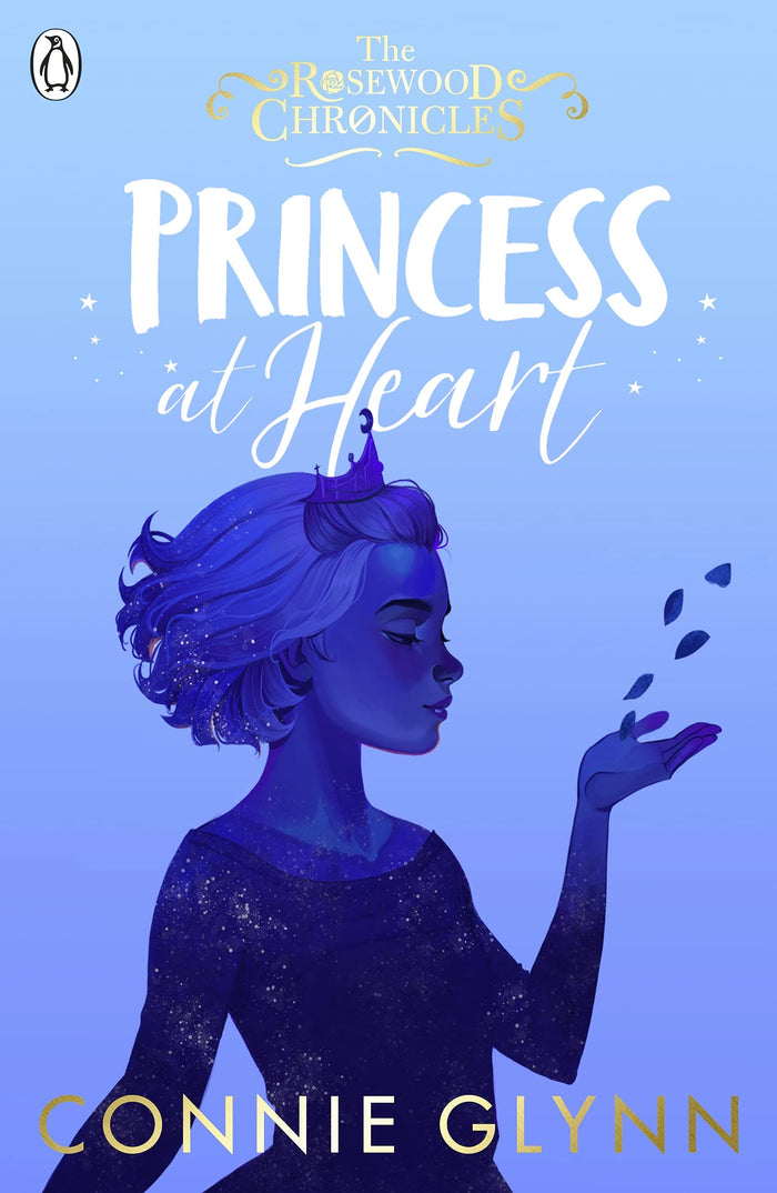 Princess at Heart (The Rosewood Chronicles) by Connie Glynn - Paperback cover