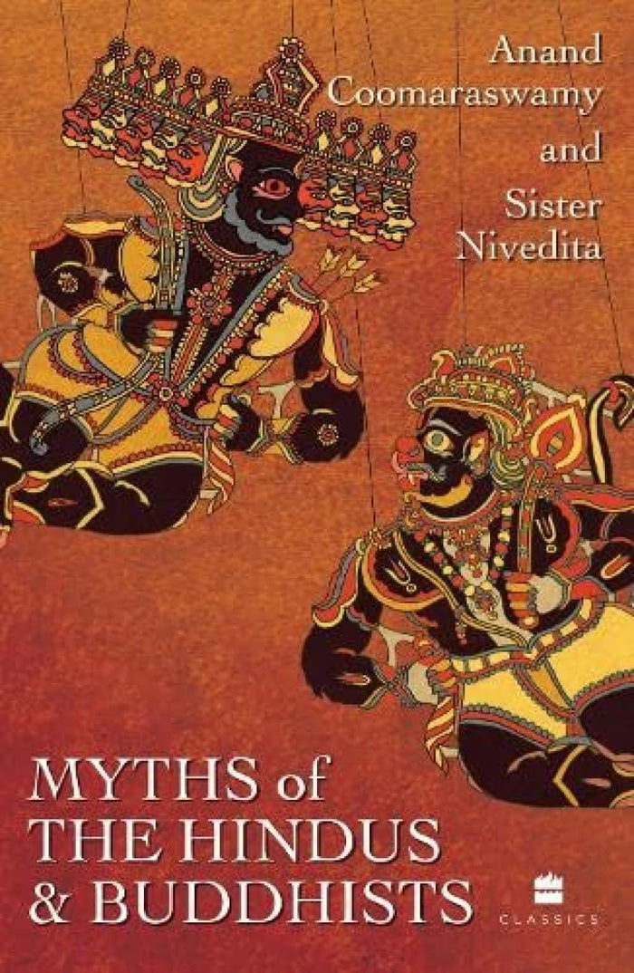 Myths of the Hindus and Buddhists by Sister Nivedita - Paperback cover