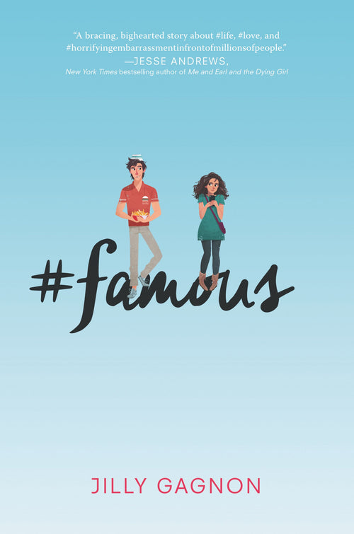 #famous: A YA Romance About a Viral Photo and Social Media Fame for Fans of Jenny Han by Jilly Gagnon - Hardcover cover