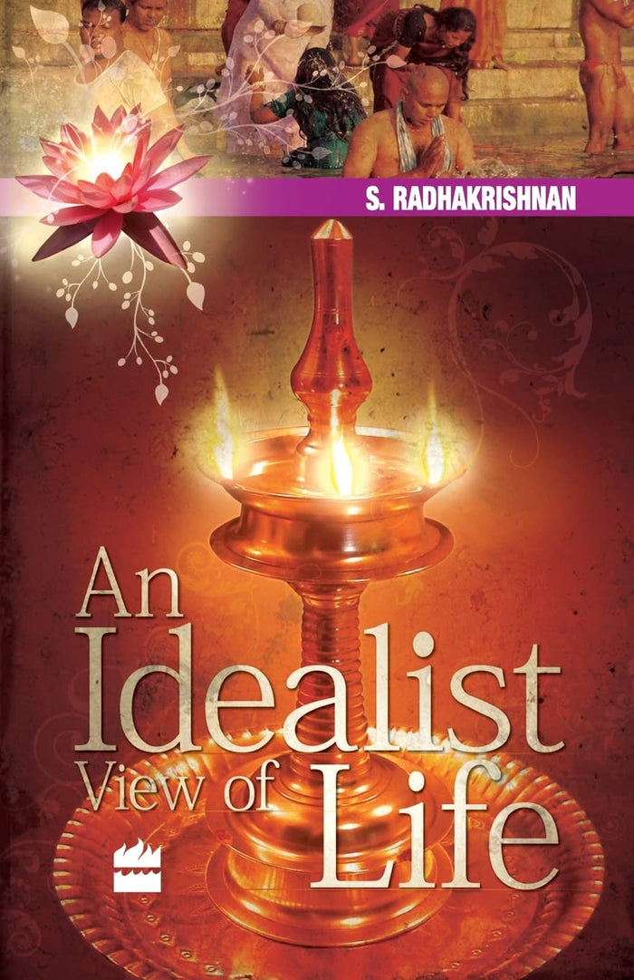 An Idealist View Of Life by S Radhakrishnan - Paperback cover
