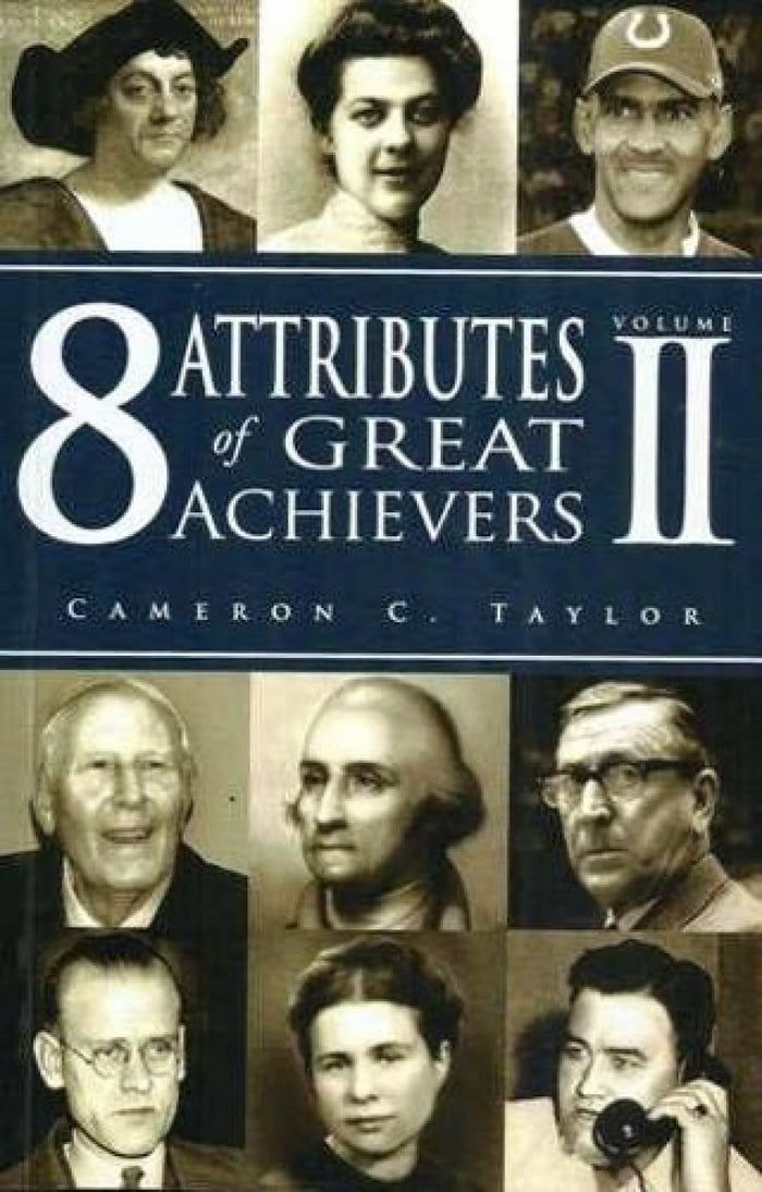 8 Attributes Of Great Achievers Vol Ii by Cameron C. Taylor - Paperback cover