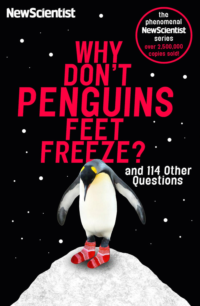 Why Don't Penguins' Feet Freeze?: And 114 Other Questions by Mick O'Hare - Paperback cover