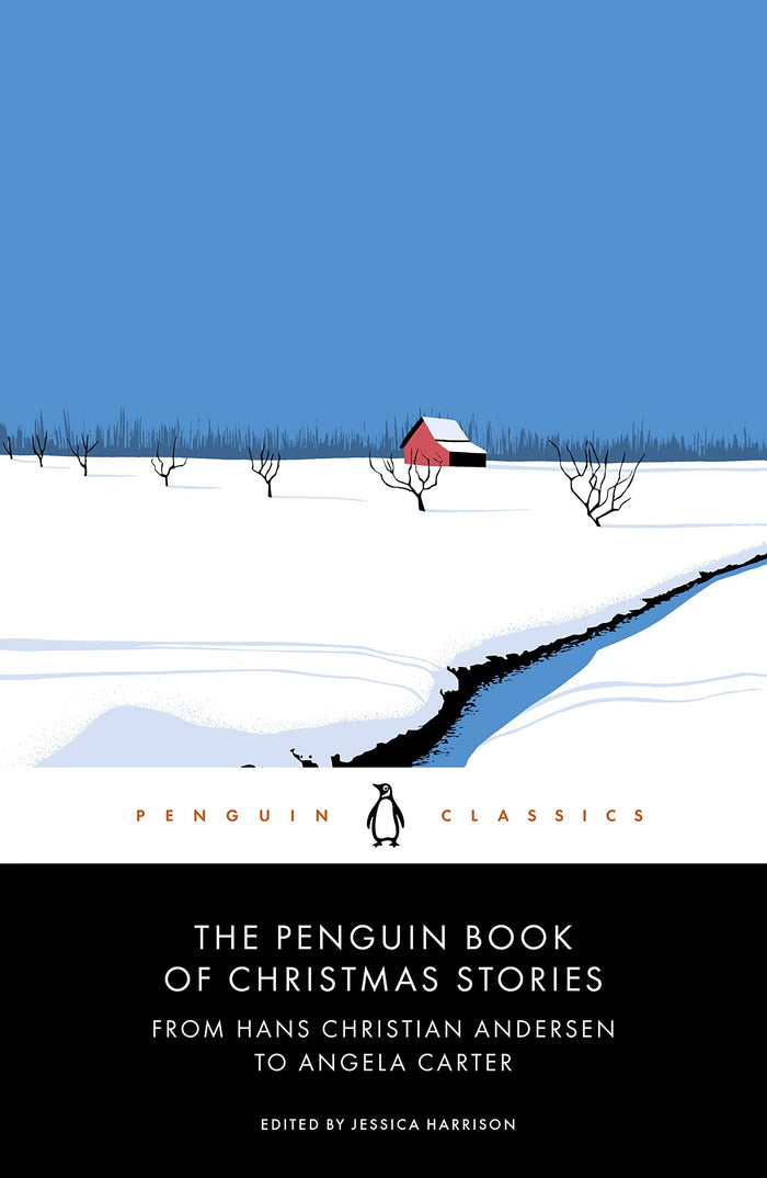 The Penguin Book of Christmas Stories: From Hans Christian Andersen to Angela Carter by Penguin Classics - Paperback cover
