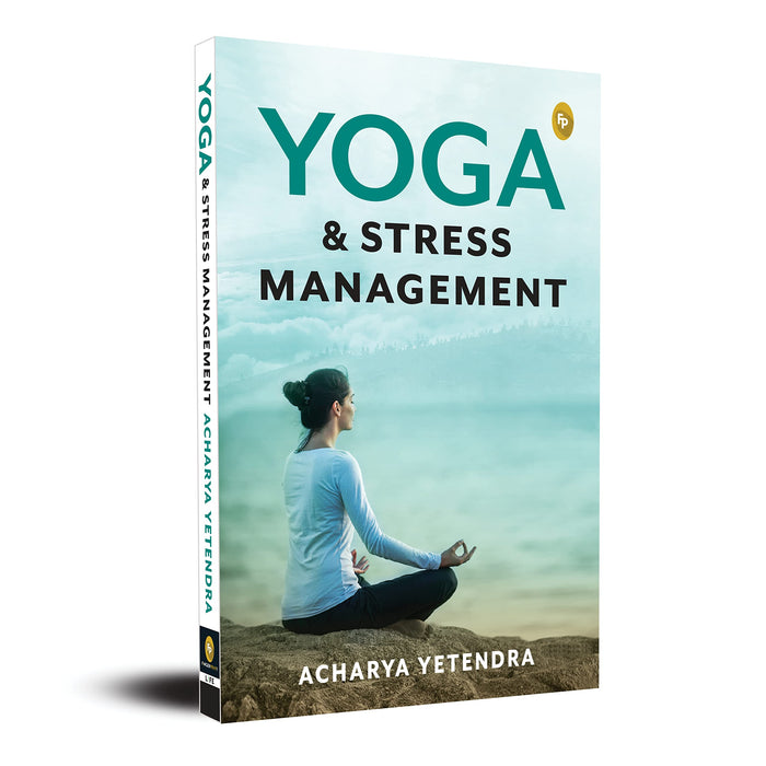Yoga & Stress Management by Acharya Yatendra - Paperback cover