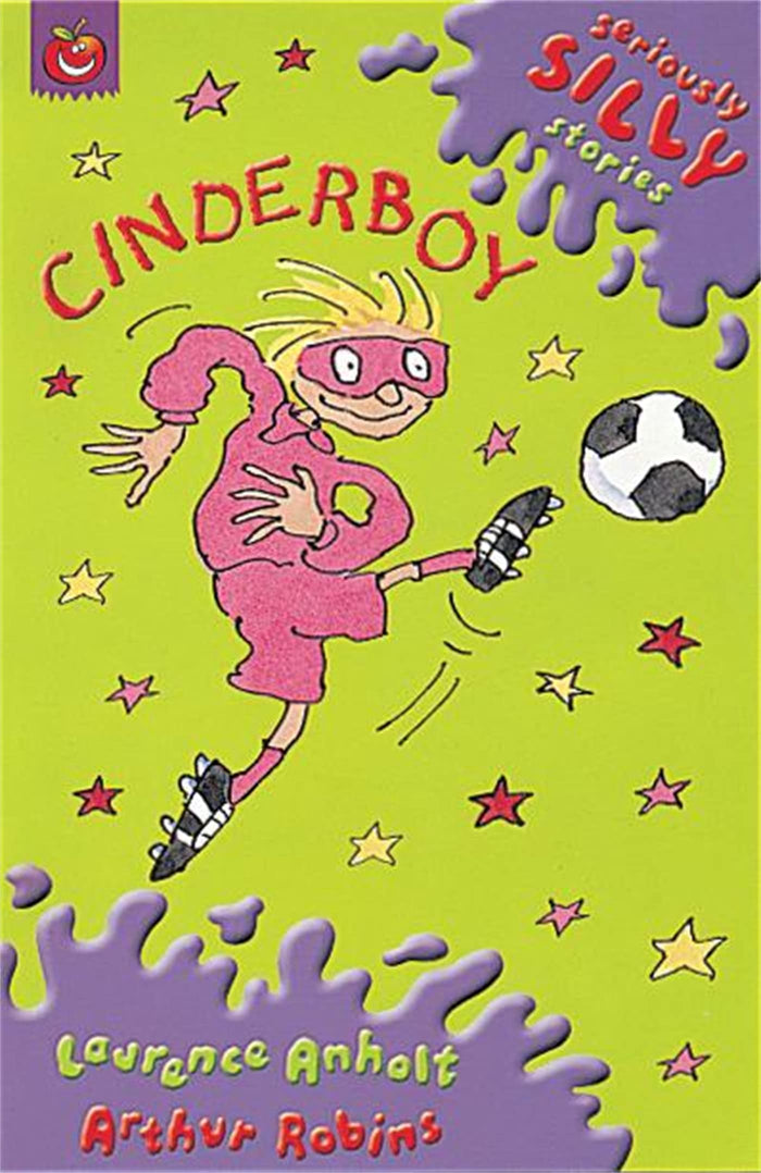 Seriously Silly Supercrunchies: Cinderboy by Laurence Anholt - Paperback cover