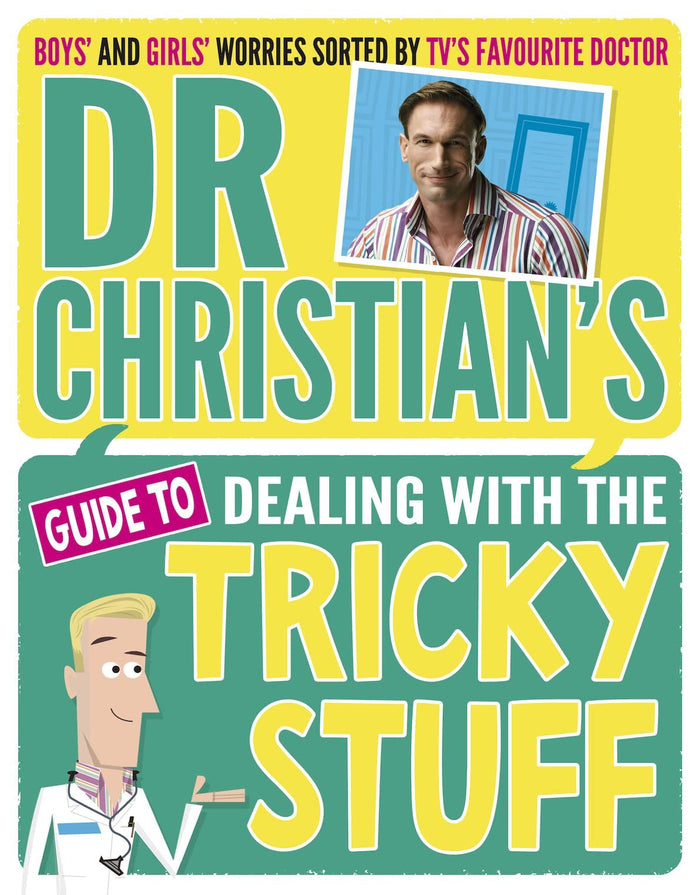 Dr Christian's Guide to Dealing with the Tricky Stuff by Dave Semple Christian Jessen - Paperback cover