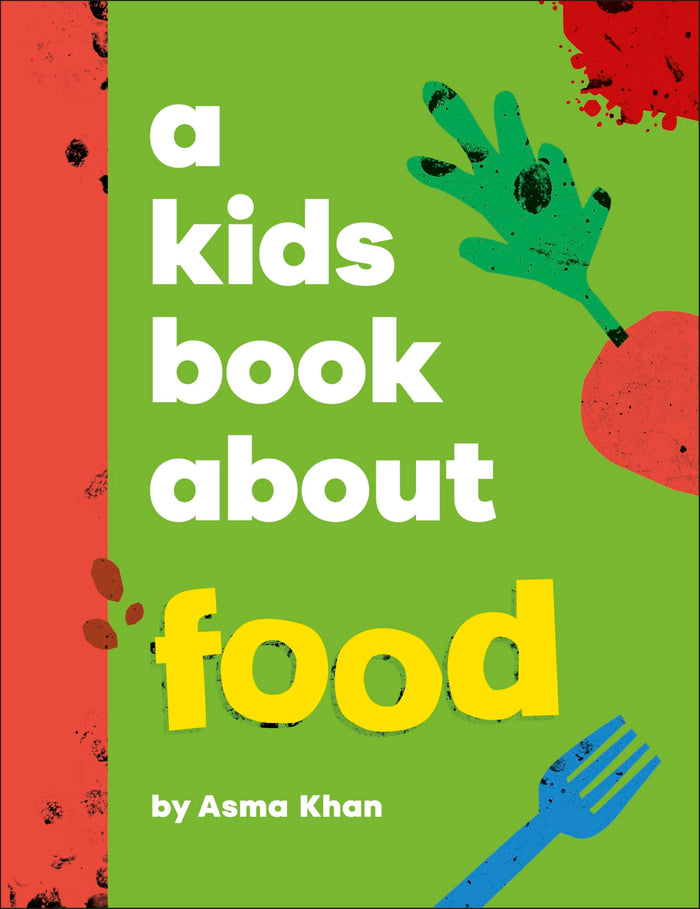 DK Children A Kids Book About Food. by Asma Khan - Hardcover cover